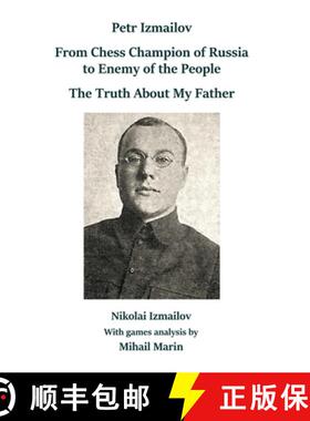 【3-4周达】Petr Izmailov: From Chess Champion of Russia to Enemy of the People: From Chess Champion o... [9785604676660]