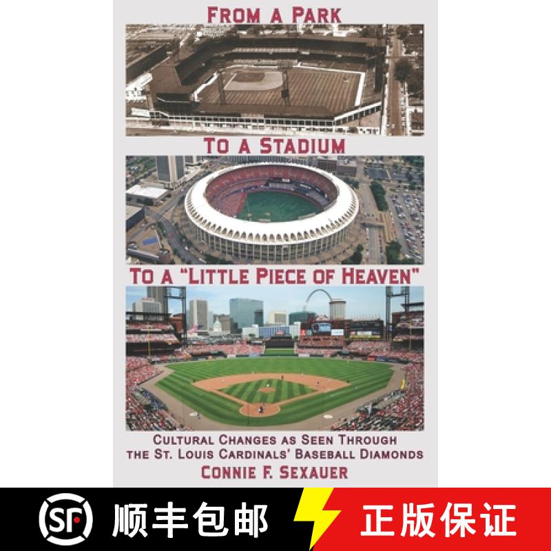 【3-4周达】From a Park to a Stadium to a Little Piece of Heaven: Cultural Changes As Seen Through the... [9781945907401]