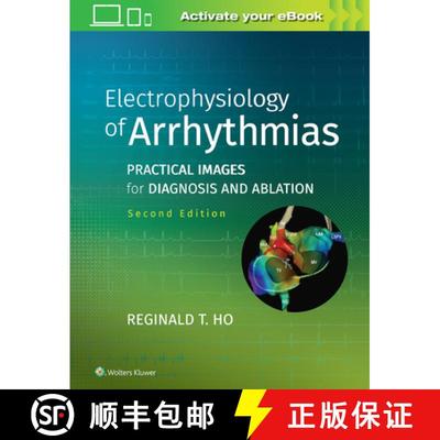 【2-3周达】Electrophysiology of Arrhythmias : Practical Images for Diagnosis and Ablation [9781975101107]