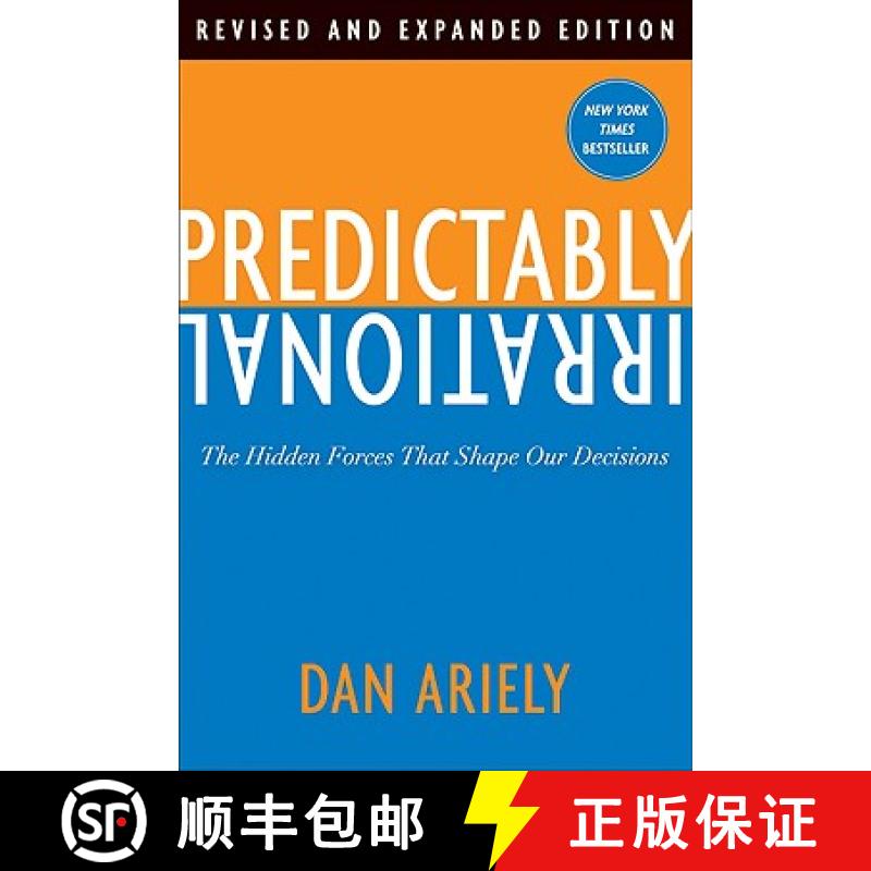 【3-4周达】Predictably Irrational, Revised and Expanded Edition: The Hidden Forces That Shape Our Dec... [9780061854545]