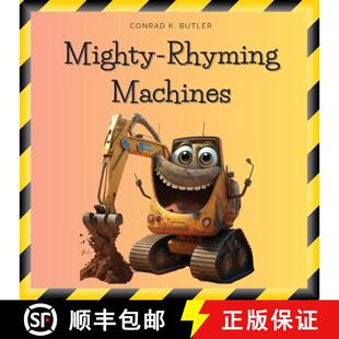 【3-4周达】Mighty-Rhyming Machines: A Book for Toddlers About Construction Machinery 2-5 years, Const... [9788367600279]