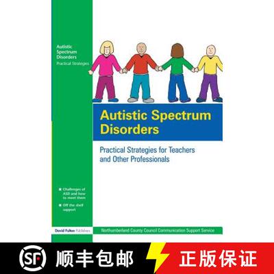 【3-4周达】Autistic Spectrum Disorders : Practical Strategies for Teachers and Other Professionals [9781843121558]