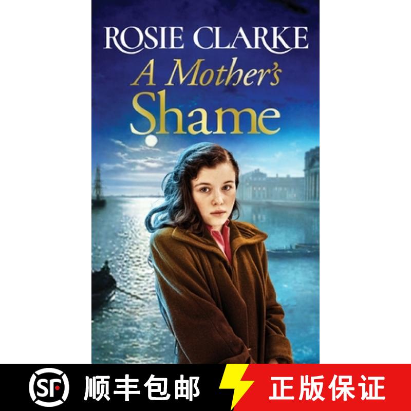 【2-3周达】Mother's Shame: A gritty, standalone historical saga from bestseller Rosie Clarke for 2022 [9781801621632]