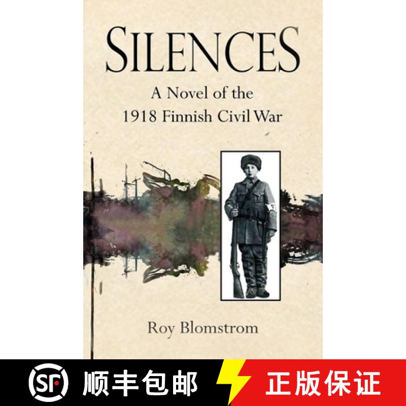 【3-4周达】Silences: A Novel of the 1918 Finnish Civil War [9781775052623]