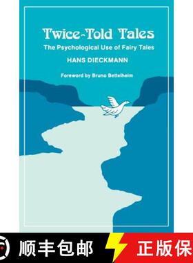 【3-4周达】Twice-Told Tales: The Psychological Use of Fairy Tales [9780933029026]