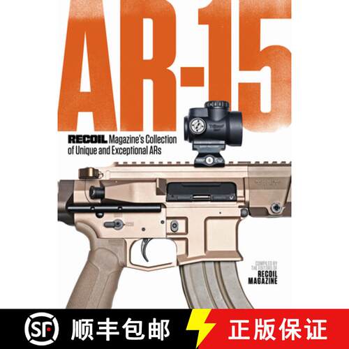 【3-4周达】Ar-15: Recoil Magazine's Collection of Unique and Exceptional Ars [9781951115531]