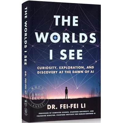 现货 我看到的世界 The Worlds I See: Curiosity, Exploration, and Discovery at the Dawn of AI [9781250897930]