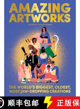【3-4周达】Amazing Artworks: The Biggest, Oldest, Most Jaw-Dropping Creations (Children's Books about... [9781734761894]