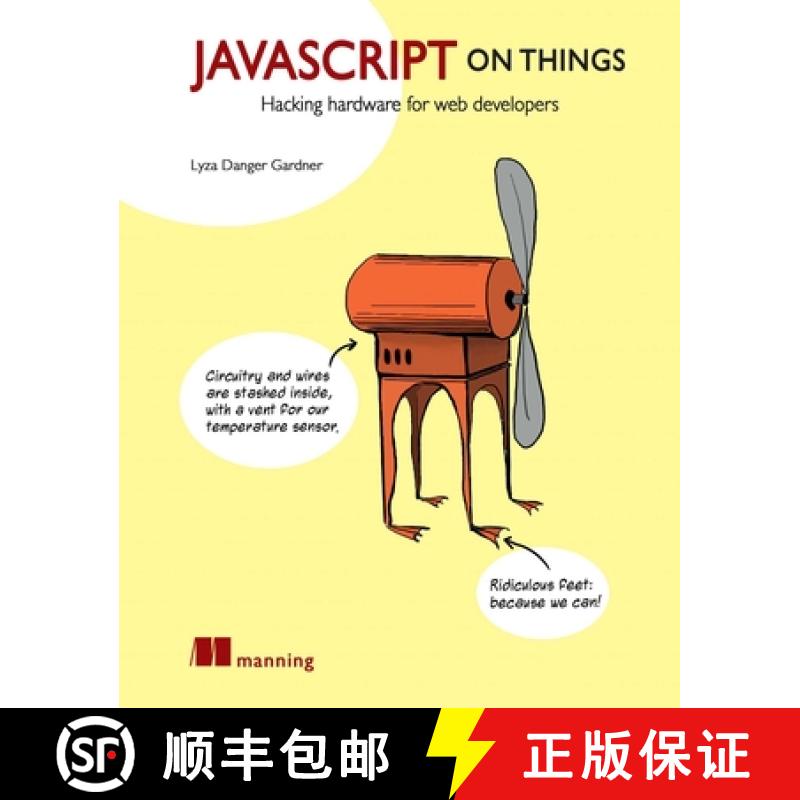 【3-4周达】JavaScript on Things: Hacking Hardware for Web Developers [9781617293863]