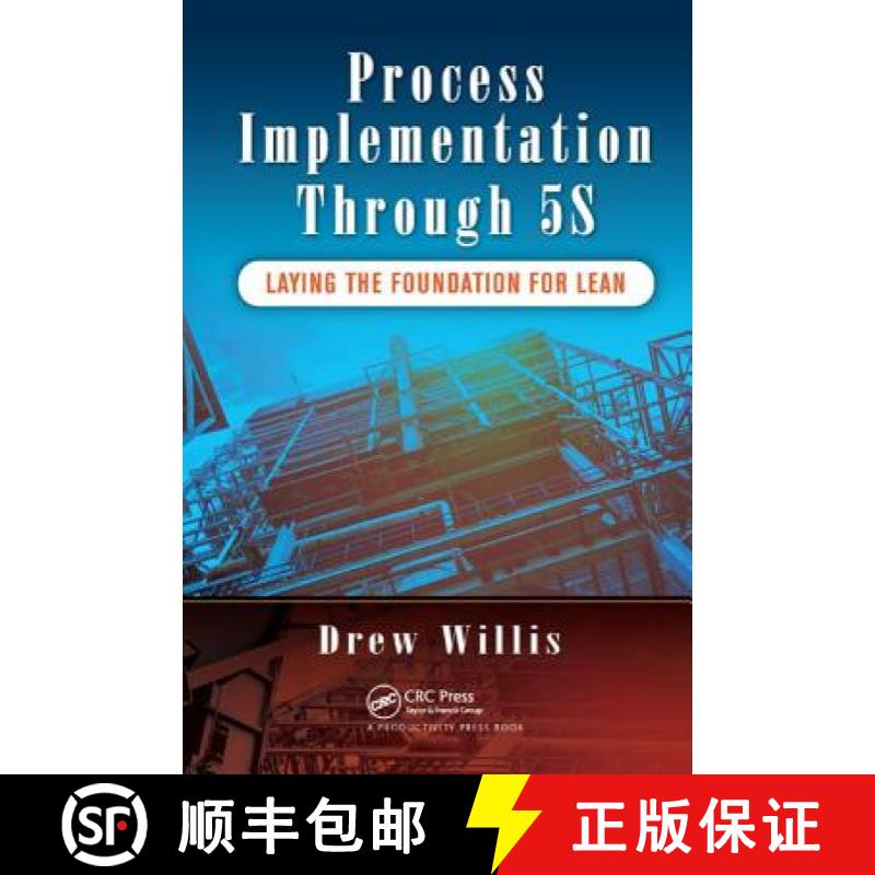 【3-4周达】Process Implementation Through 5s: Laying the Foundation for Lean [9781138437890]