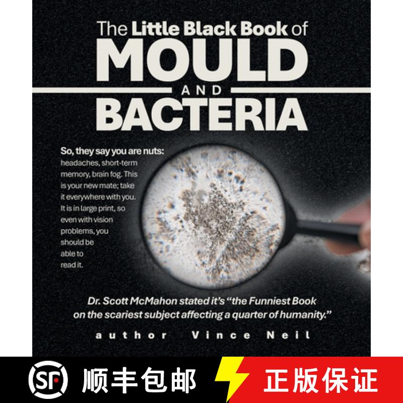 【2-3周达】The Little Black Book of Mould and Bacteria: So, they say you are nuts: headaches, short-t... [9798765200995]