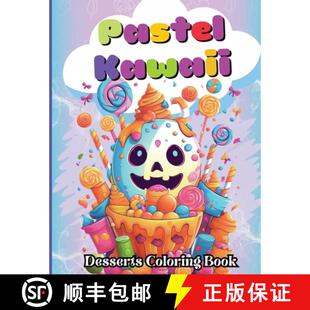 【3-4周达】Pastel Kawaii Desserts Coloring Book: A Fun and Easy, Family-Frendly whit Delicious Desser... [9780277416025]