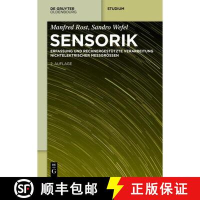 【3-4周达】Sensorik – Erfassung und rechnergestützte Verarbeitung nichtelektrischer Messgrössen [9783110772678]