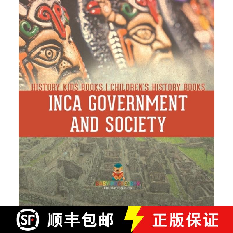 【2-3周达】Inca Government and Society - History Kids Books | Children's History Books [9798869402097]