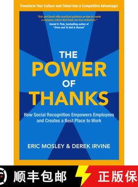 【3-4周达】The Power of Thanks: How Social Recognition Empowers Employees and Creates a Best Place to... [9780071838405]