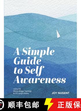 【3-4周达】A Simple Guide to Self Awareness: Using the Myers-Briggs Typology & CG Jung's theory [9798330442584]