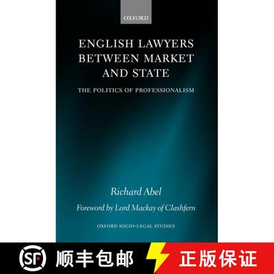 【3-4周达】精装 English Lawyers between Market and State: The Politics of Professionalism [9780198260332]