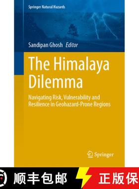 【3-4周达】The Himalaya Dilemma: Navigating Risk, Vulnerability, and Resilience in Geohazard-Prone Re... [9783031950827]