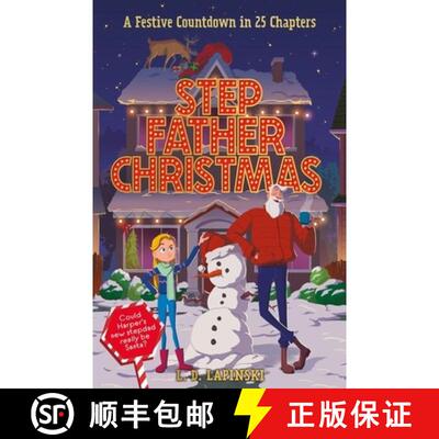 【3-4周达】Stepfather Christmas : A heartfelt funny festive story that sparkles with Christmas wonder... [9781510112698]
