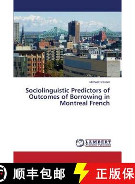 预订 Sociolinguistic Predictors of Outcomes of Borrowing in Montreal French [9783659647864]