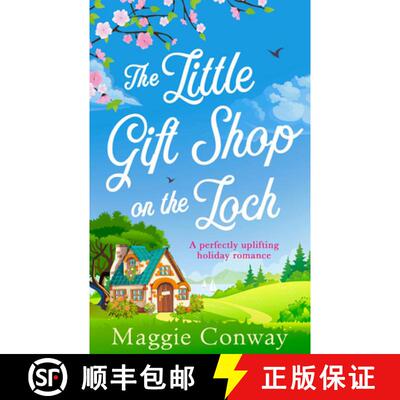 【3-4周达】Little Gift Shop on the Loch: A Delightfully Uplifting Read for 2019! [9780008330873]