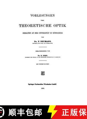 【3-4周达】Vorlesungen UEber Theoretische Optik: Gehalten an Der Universitat Zu Koenigsberg [9783663152040]