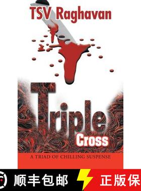 【3-4周达】Triple Cross: A Triad of Chilling Suspense [9781482812206]