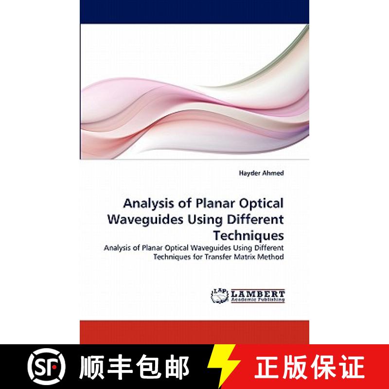 预订 Analysis of Planar Optical Waveguides Using Different Techniques [9783843386456]