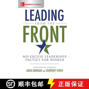 【3-4周达】Leading from the Front: No-Excuse Leadership Tactics for Women: No-Excuse Leadership Tacti... [9781260011821]
