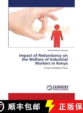 预订 Impact of Redundancy on the Welfare of Industrial Workers in Kenya [9783659129971]