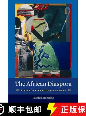 【3-4周达】The African Diaspora: A History Through Culture [9780231144711]