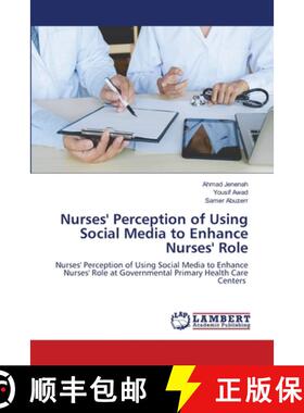 预订 Nurses' Perception of Using Social Media to Enhance Nurses' Role [9786203306095]