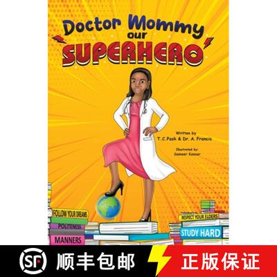 【3-4周达】精装 Doctor Mommy Our Superhero: Teaching Kids the Importance of Good Manners, Family Valu... [9798987022078]