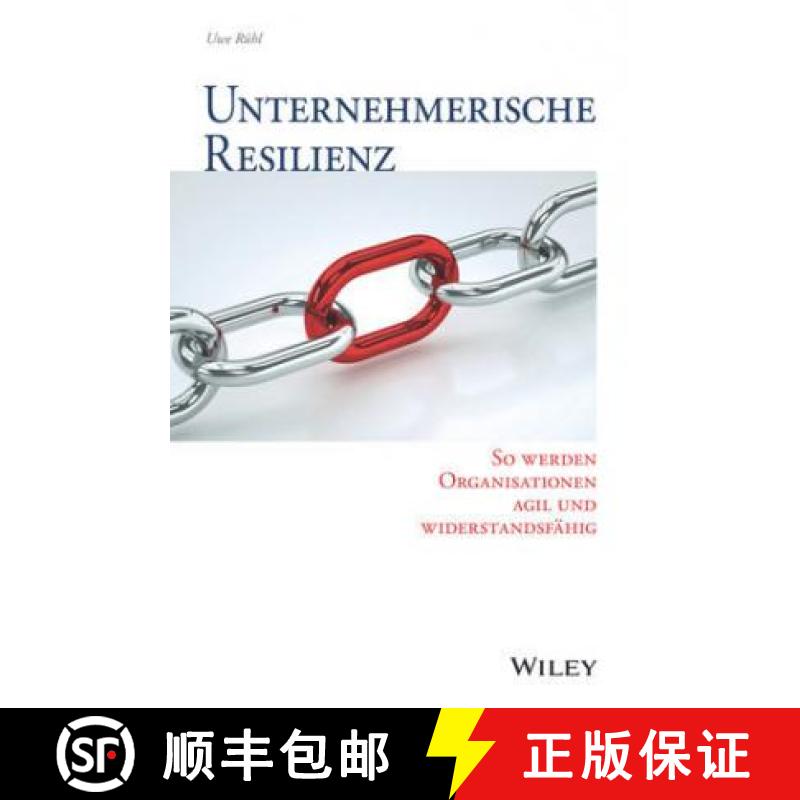 【3-4周达】Unternehmerische Resilienz - So werden Organisationen agil und widerstandsfahig: So werden... [9783527509614]
