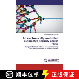 预订 An electronically controlled automated security access gate [9786200310439]
