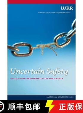 【3-4周达】Uncertain Safety: Allocating Responsibilities for Safety [9789089641816]