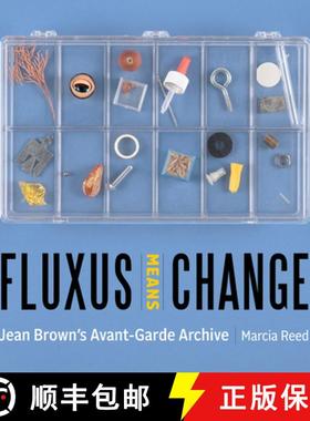 【3-4周达】Fluxus Means Change - Jean Brown's Avant-Garde Archive [9781606066621]