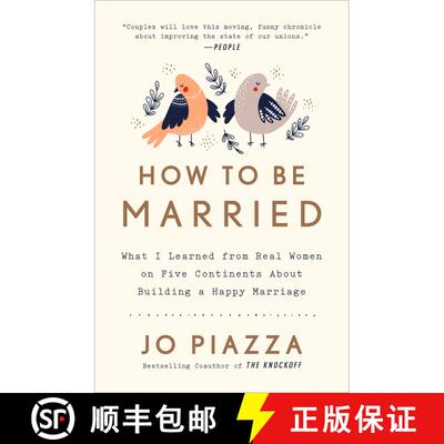 【3-4周达】How to Be Married: What I Learned from Real Women on Five Continents About Building a Happ... [9780451495570]