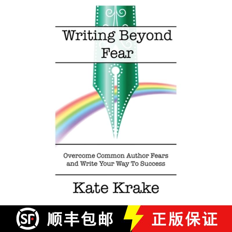 【3-4周达】Writing Beyond Fear: Overcome Common Author Fears and Write Your Way to Success [9780645318180]