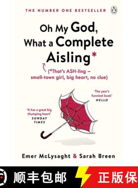 【3-4周达】Oh My God, What a Complete Aisling: 'Funny, charming, reminiscent of Eleanor Oliphant is C... [9781405938204]