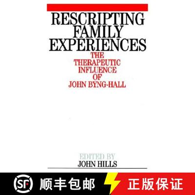 【3-4周达】Rescripting Family Experience - The Therapeutic Influence Of John Byng-Hall [Wiley心理学] [9781861562630]