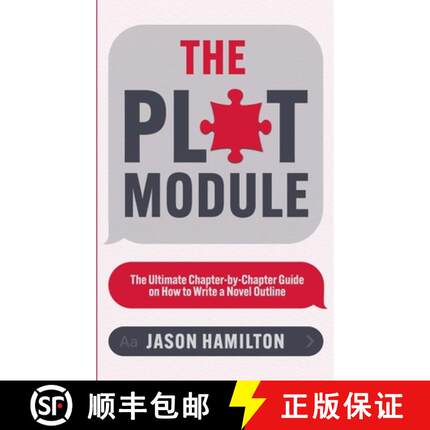 【3-4周达】The Plot Module: The Ultimate Chapter-by-Chapter Guide on How to Write a Novel Outline [9798227907905]