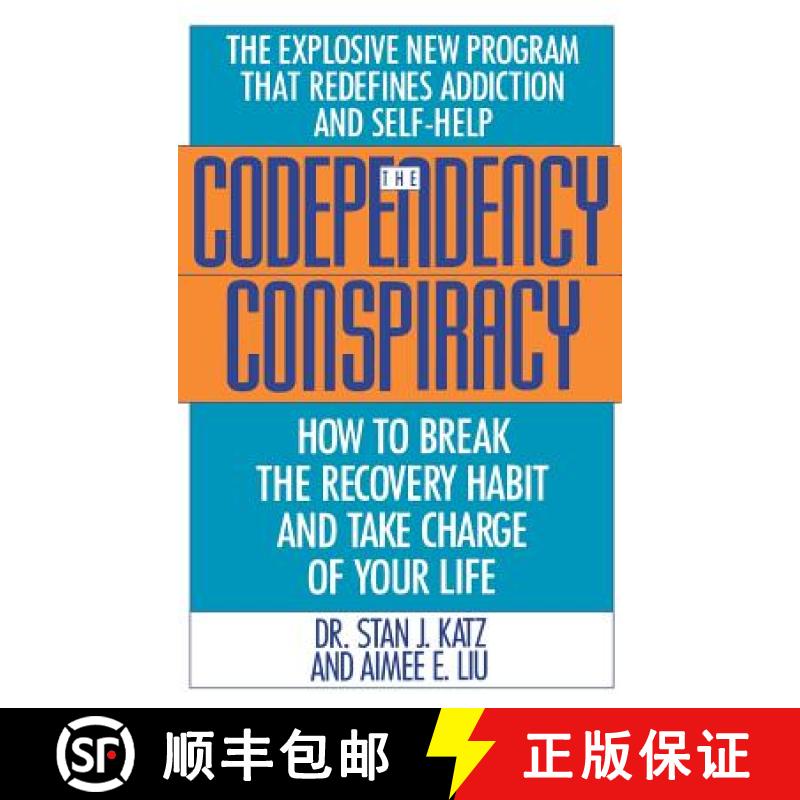 【3-4周达】Codependency Conspiracy: How to Break the Recovery Habit and Take Charge of Your Life [9780446515955]