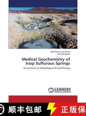预订 Medical Geochemistry of Iraqi Sulfurous Springs [9783659827969]