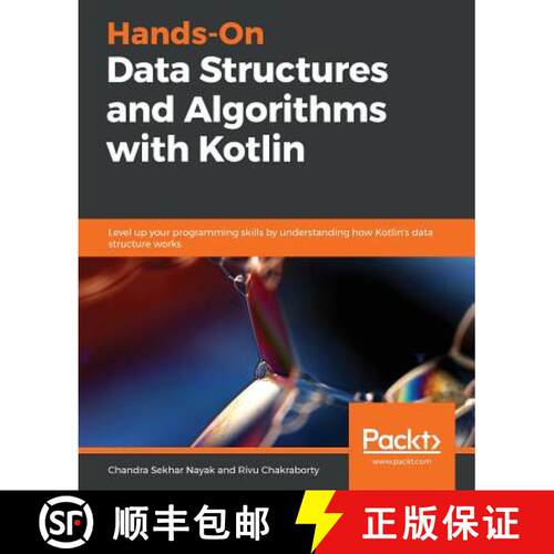 预订 Hands-On Data Structures and Algorithms with Kotlin: Level up your programming skills by underst... [9781788994019]