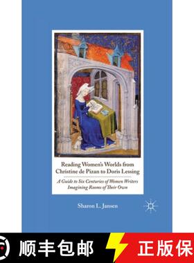 【3-4周达】Reading Women's Worlds from Christine de Pizan to Doris Lessing : A Guide to Six Centuries... [9781349293148]