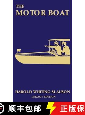 【3-4周达】The Motor Boat (Legacy Edition): A Timeless Classic on Captaining, Maintenance, Selection,... [9781643891668]