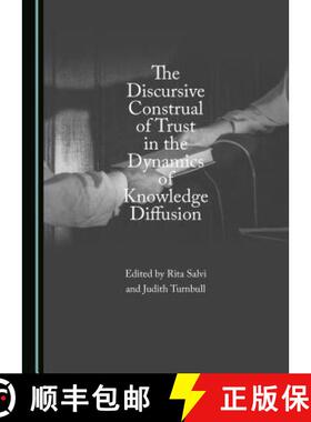 预订 The Discursive Construal of Trust in the Dynamics of Knowledge Diffusion [9781443843157]