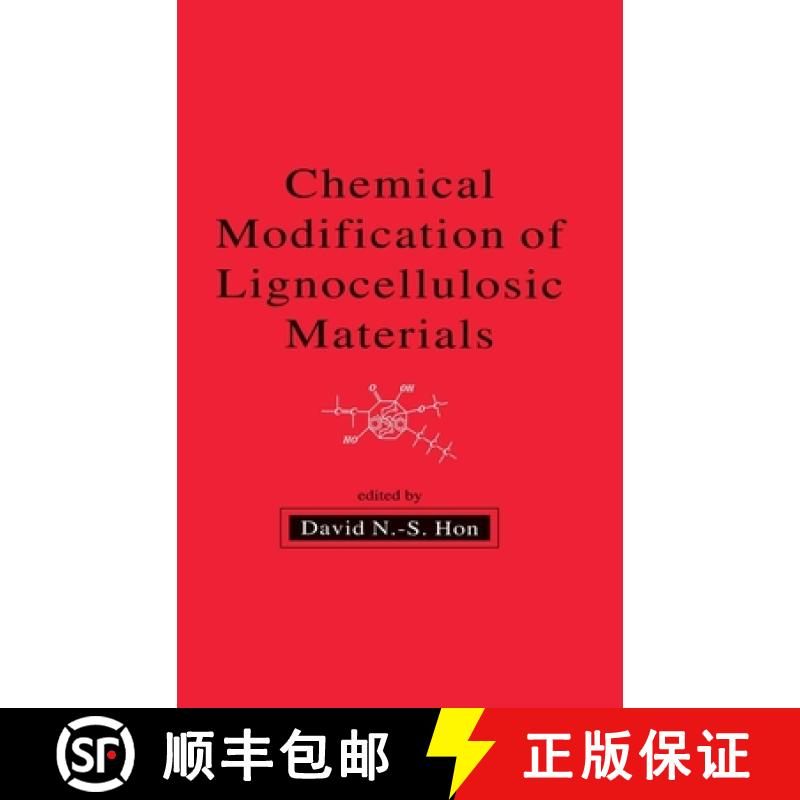 【3-4周达】Chemical Modification of Lignocellulosic Materials [9780824794729]