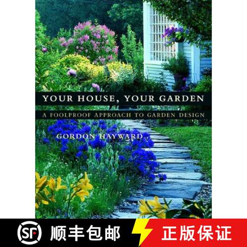 【3-4周达】精装 Your House, Your Garden – A Foolproof Approach to Garden Design [9780393057706]